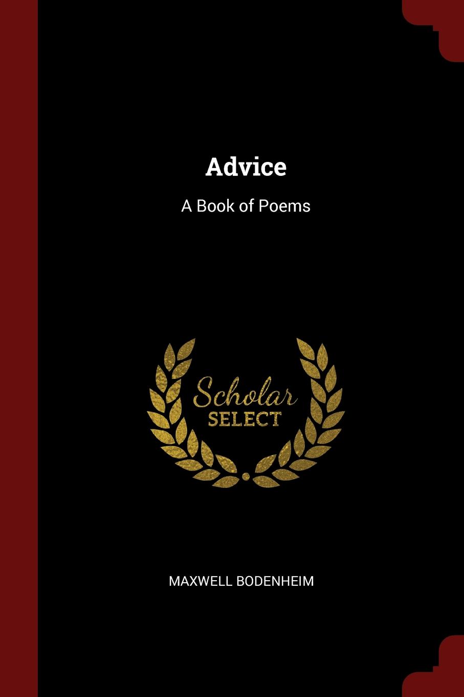 Advice. A Book of Poems