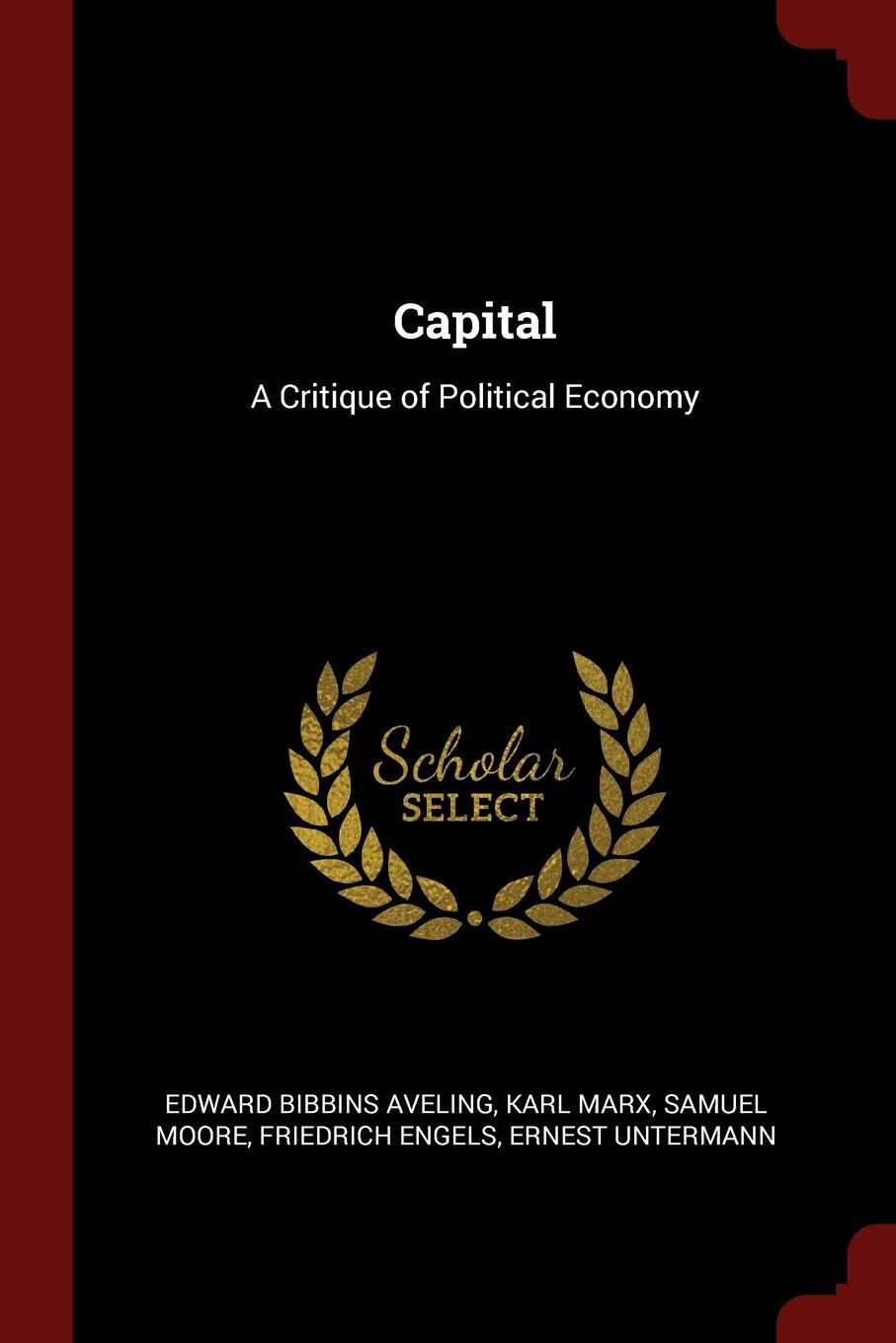 Capital. A Critique of Political Economy