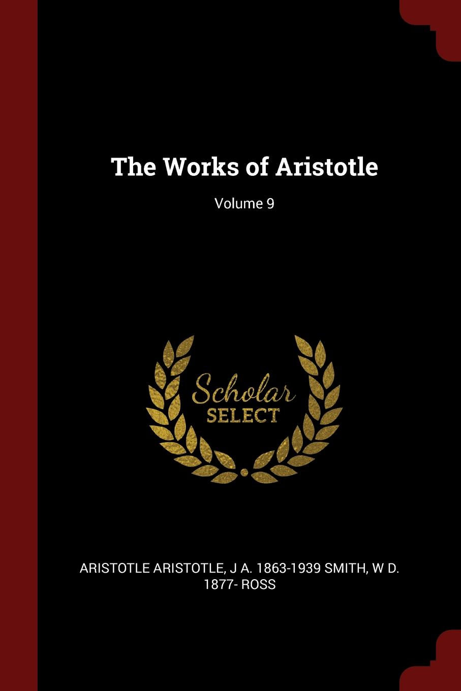 The Works of Aristotle; Volume 9