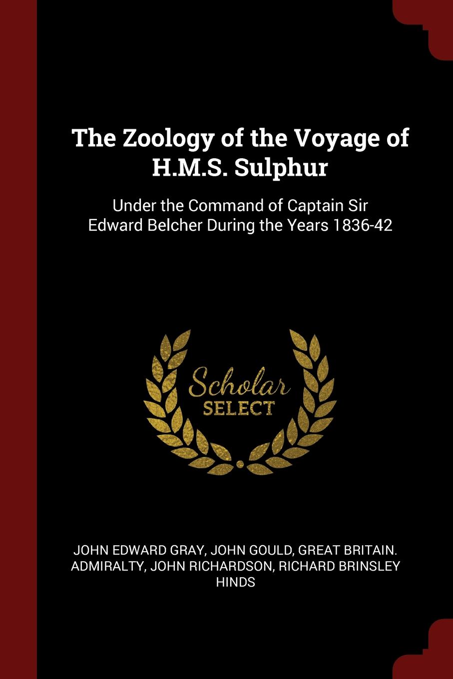 фото The Zoology of the Voyage of H.M.S. Sulphur. Under the Command of Captain Sir Edward Belcher During the Years 1836-42