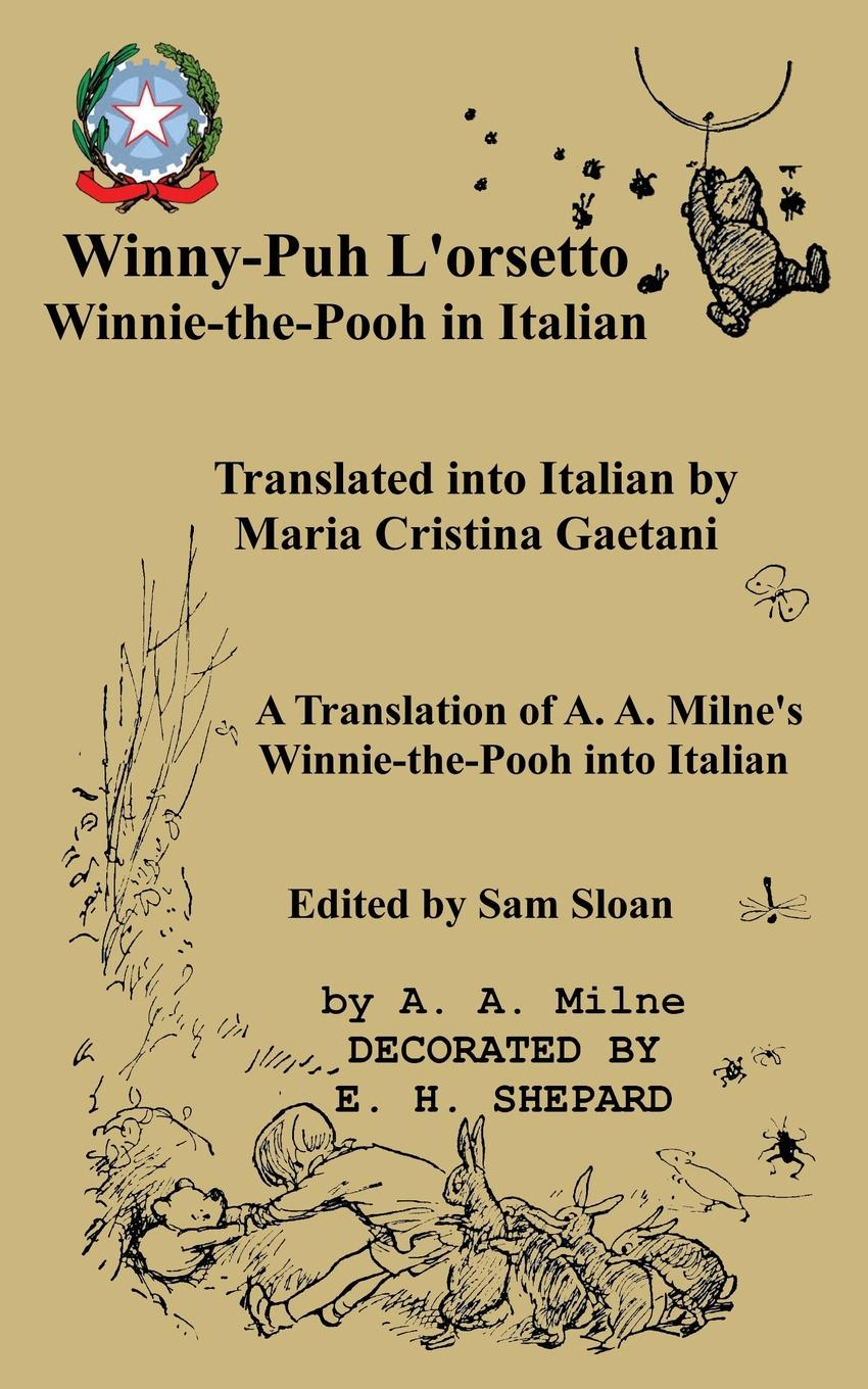 A. A. Milne, Maria Cristina Gaetani Winny-Puh L.orsetto Winnie-the-Pooh in Italian
