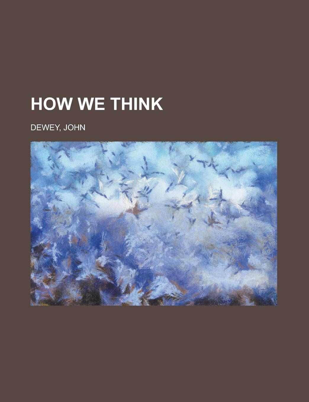 все цены на Неизвестный автор How We Think онлайн