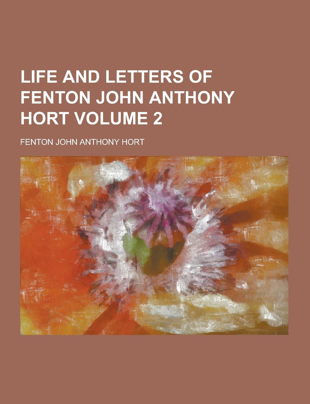 фото Life and Letters of Fenton John Anthony Hort Volume 2