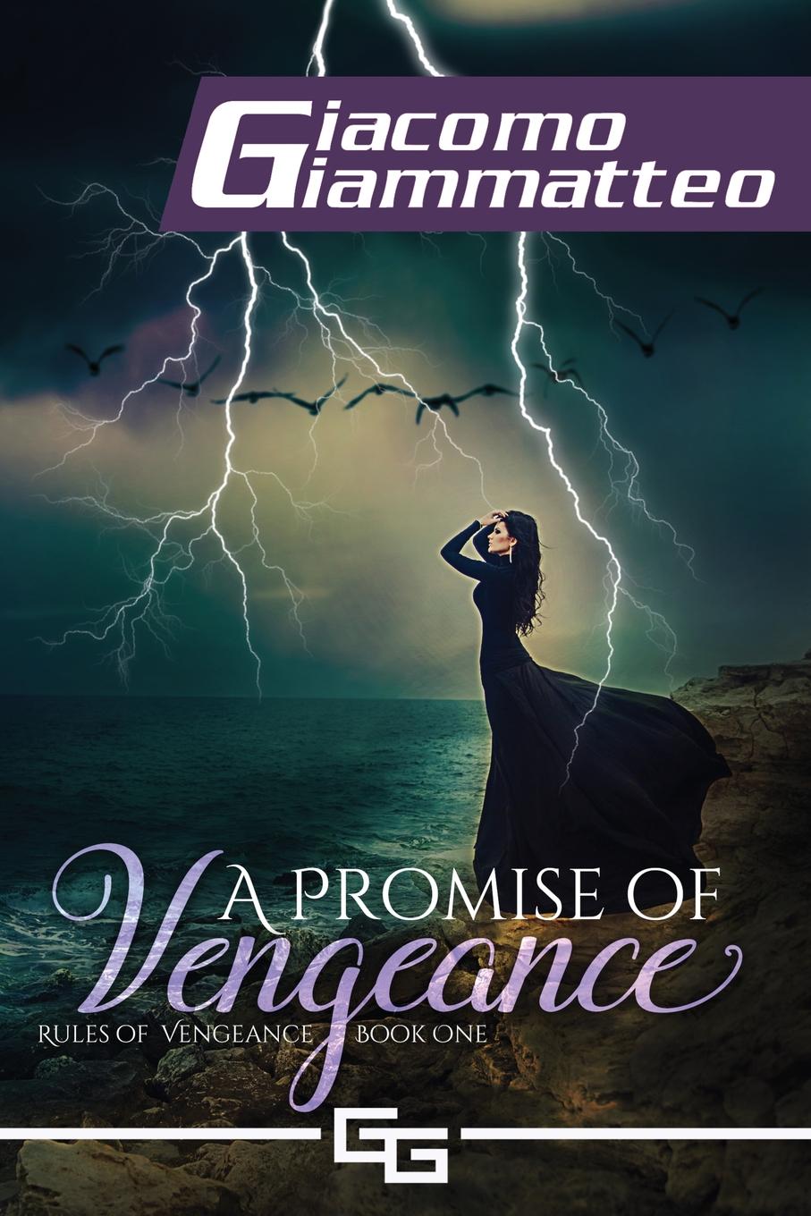 A Promise of Vengeance. Rules of Vengeance, Book I