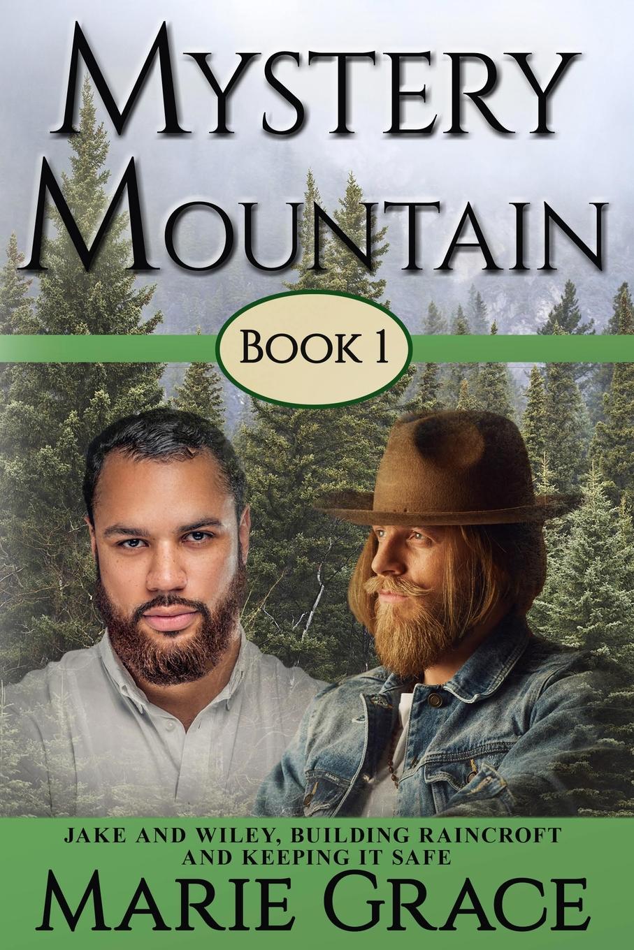 Mystery Mountain, Volume One. The Saga of a Mountain Family