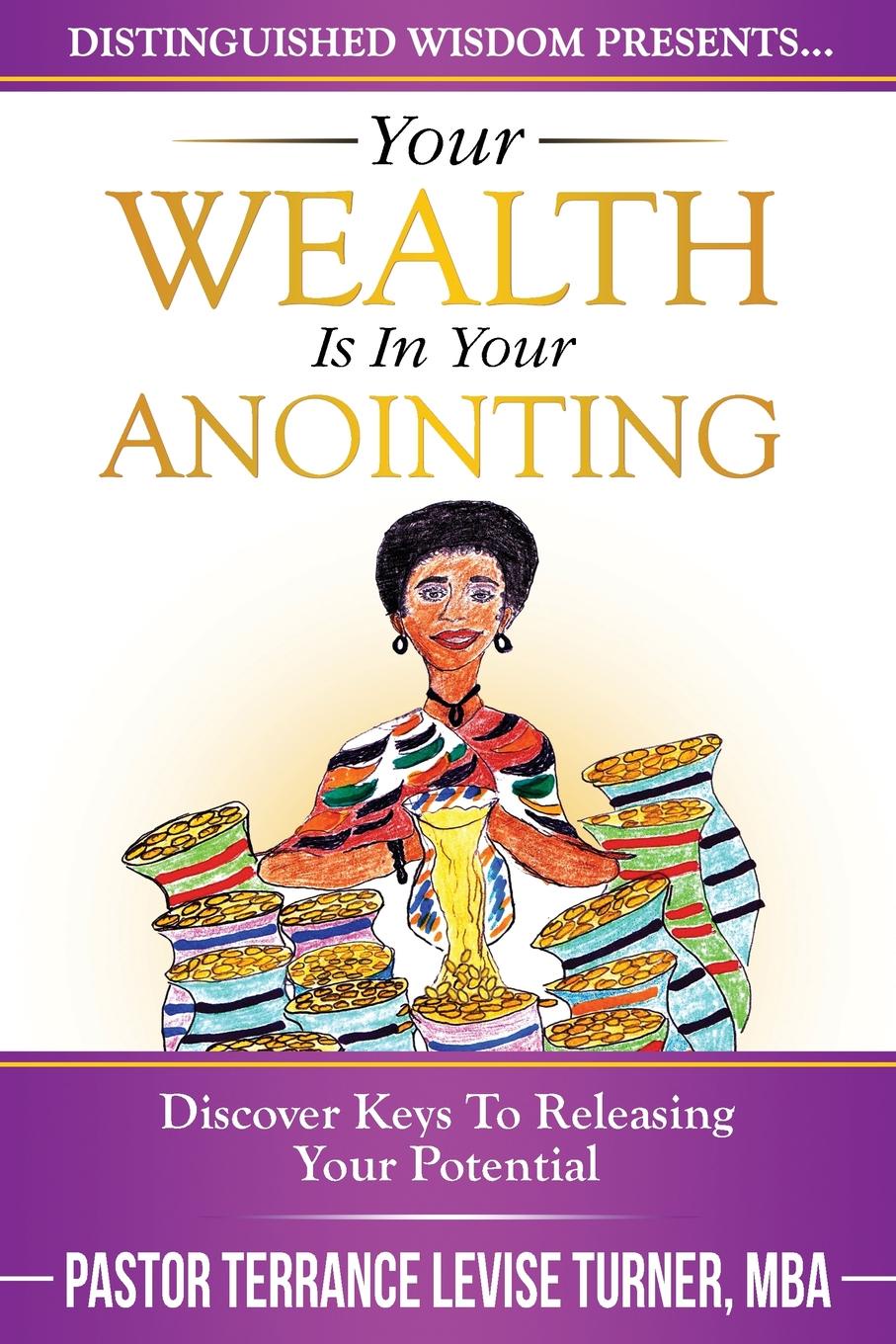 фото Your Wealth Is In Your Anointing. Discover Keys To Releasing Your Potential