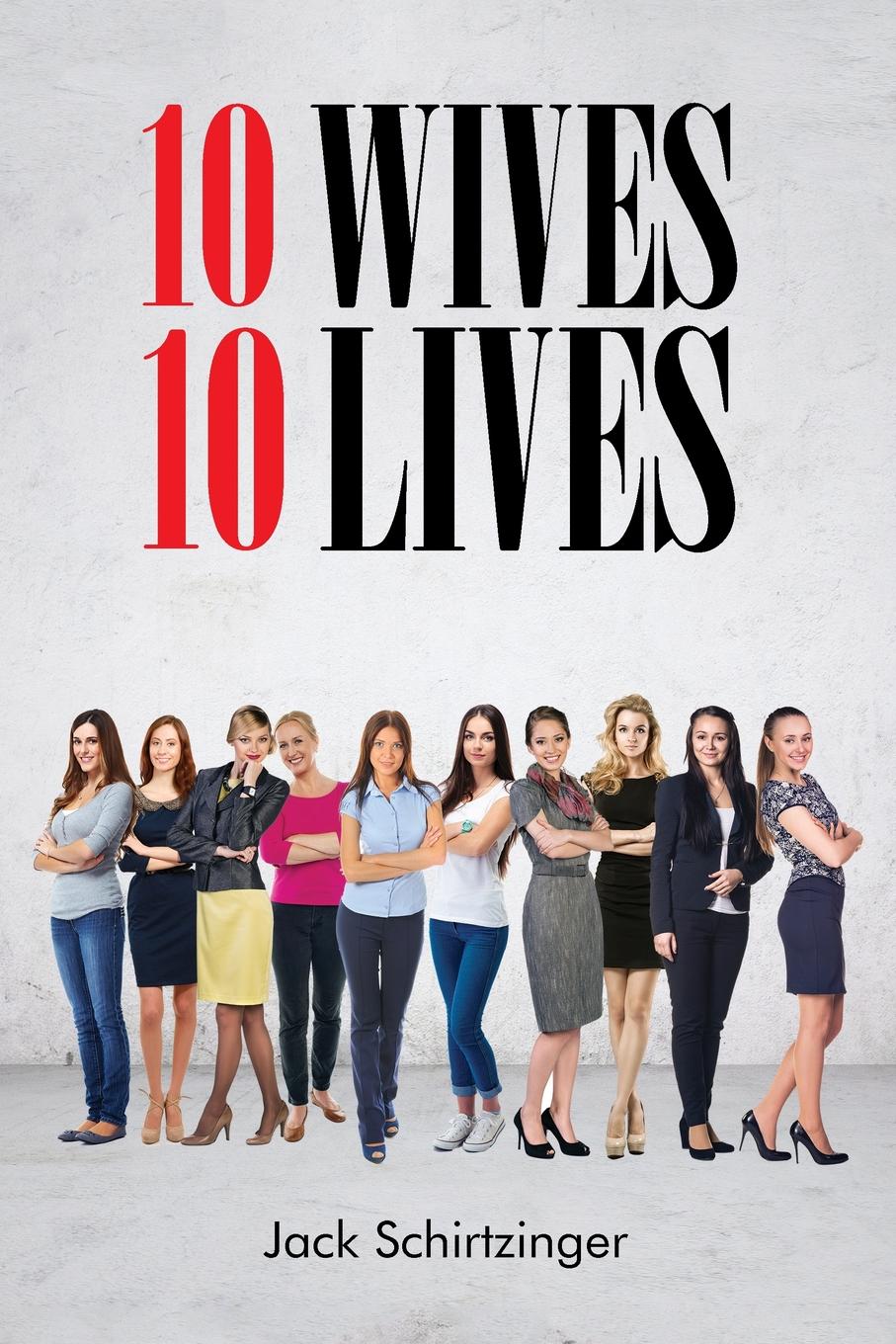 10 wives. 10 Lives..