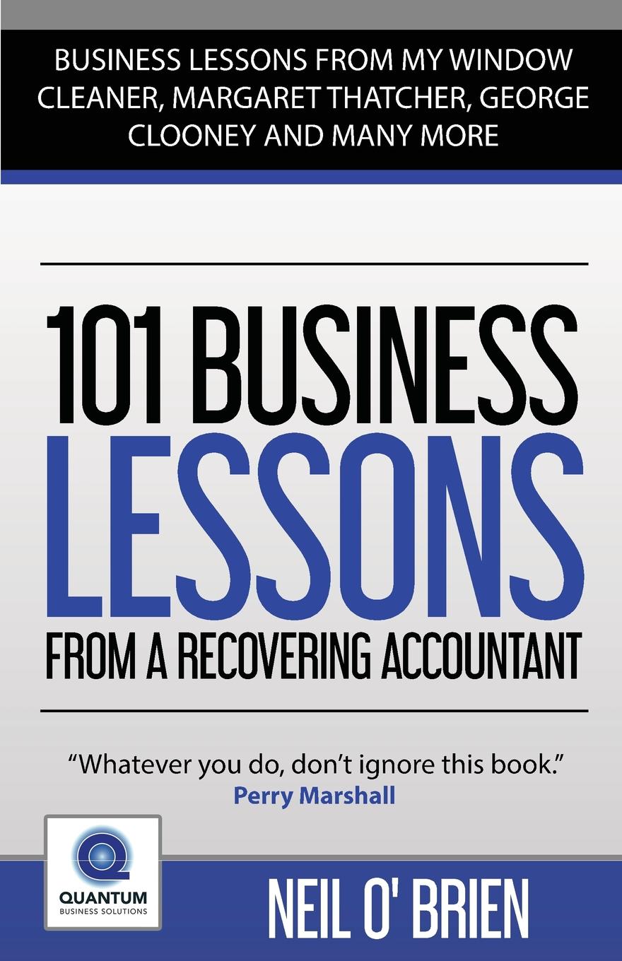 101 Business Lessons From A Recovering Accountant