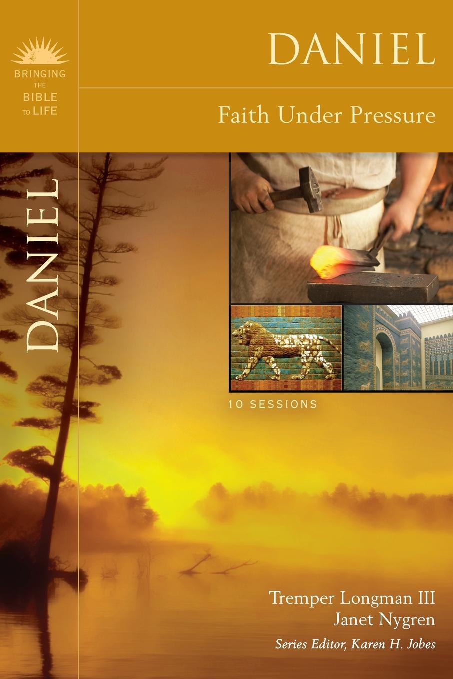 Daniel. Faith Under Pressure