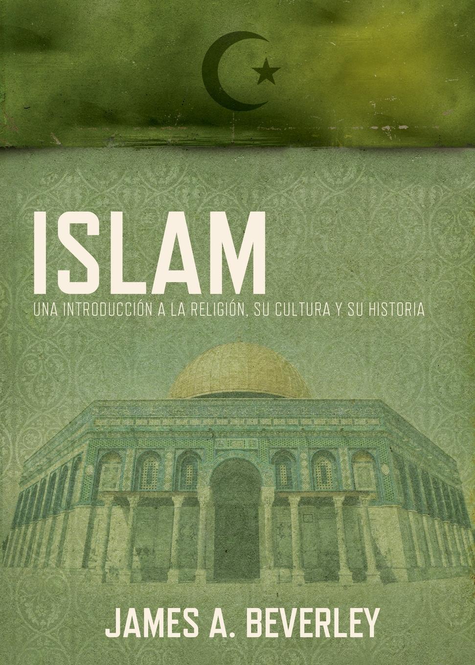 фото Islam. Una Introduccion a la Religion, su Cultura y su Historia