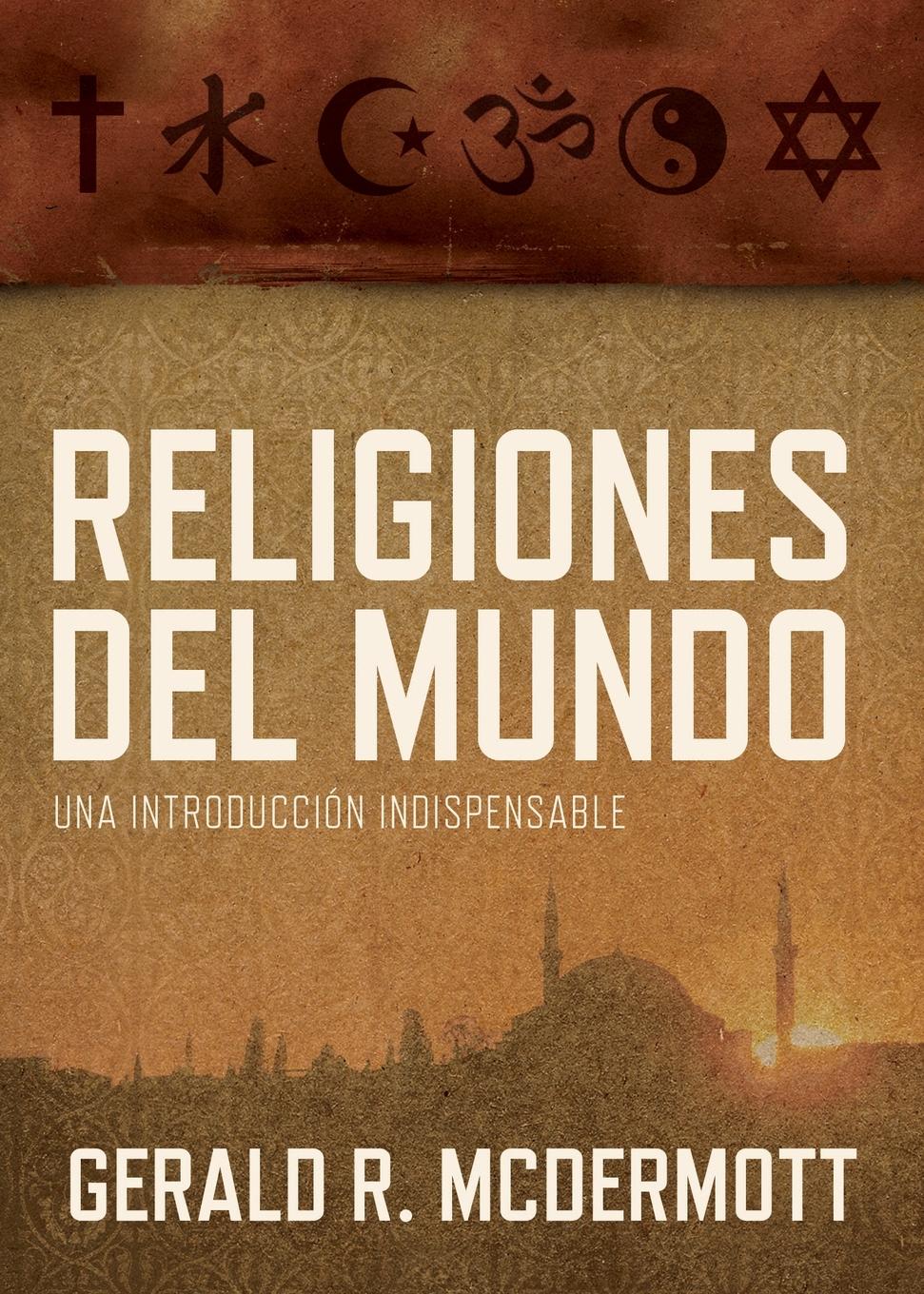 фото Religiones del Mundo. Una Introduccion Indispensable . World Religions