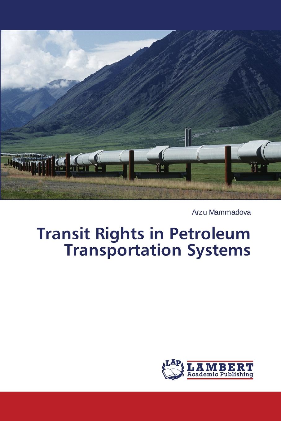 фото Transit Rights in Petroleum Transportation Systems