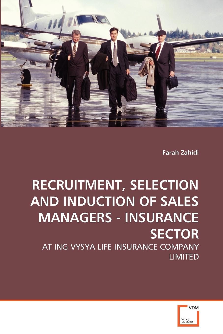 Farah Zahidi RECRUITMENT, SELECTION AND INDUCTION OF SALES MANAGERS - INSURANCE SECTOR