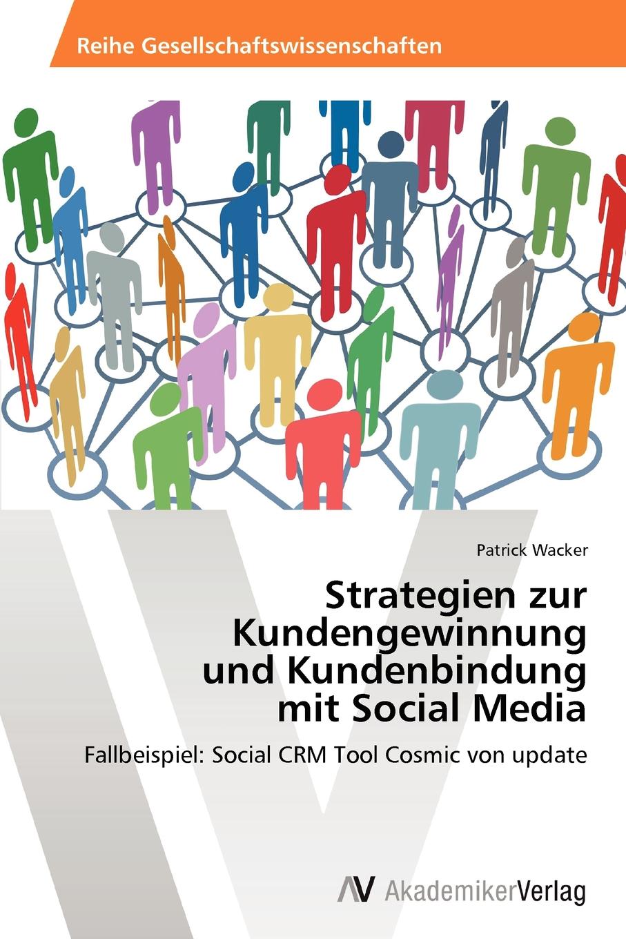 Strategien zur Kundengewinnung  und Kundenbindung  mit Social Media