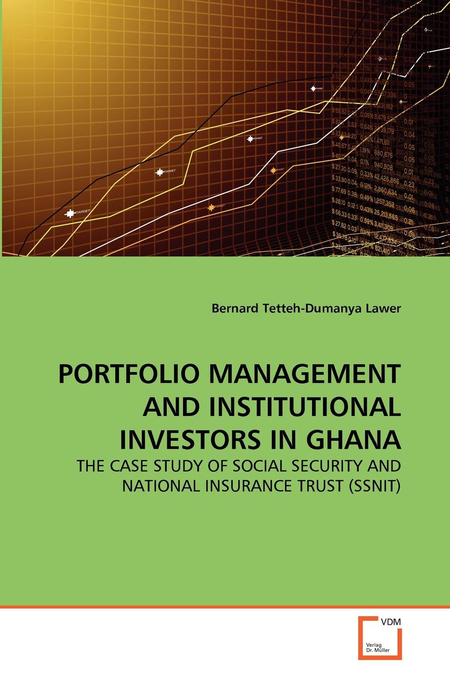 PORTFOLIO MANAGEMENT AND INSTITUTIONAL INVESTORS IN GHANA