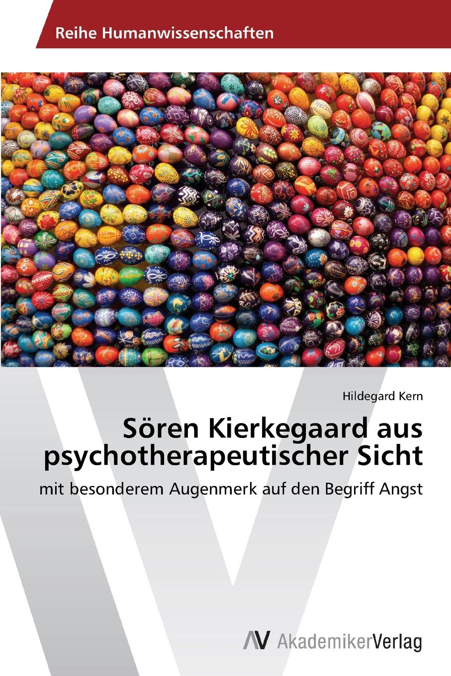 Soren Kierkegaard Aus Psychotherapeutischer Sicht