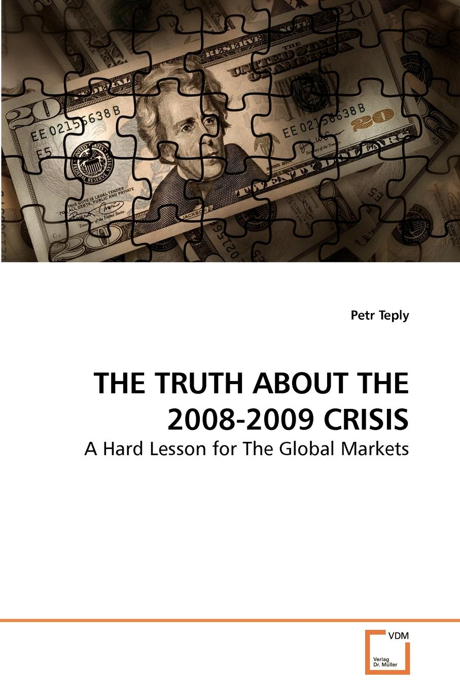 фото THE TRUTH ABOUT THE 2008-2009 CRISIS