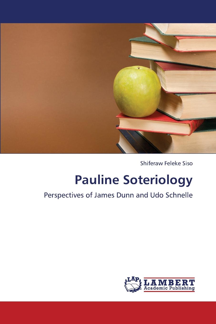 все цены на Siso Shiferaw Feleke Pauline Soteriology онлайн