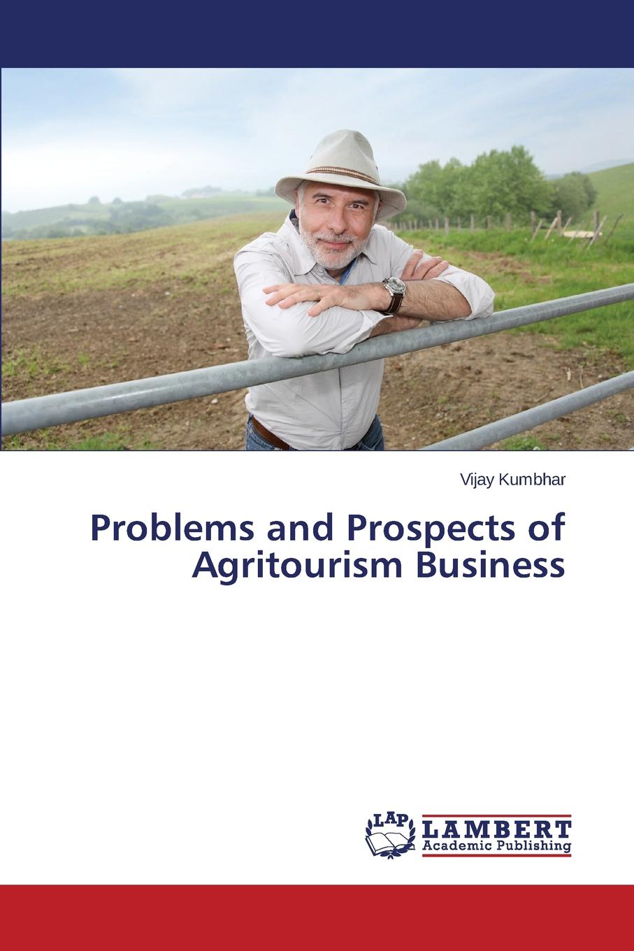 Kumbhar Vijay Problems and Prospects of Agritourism Business problems and prospects of organic farming