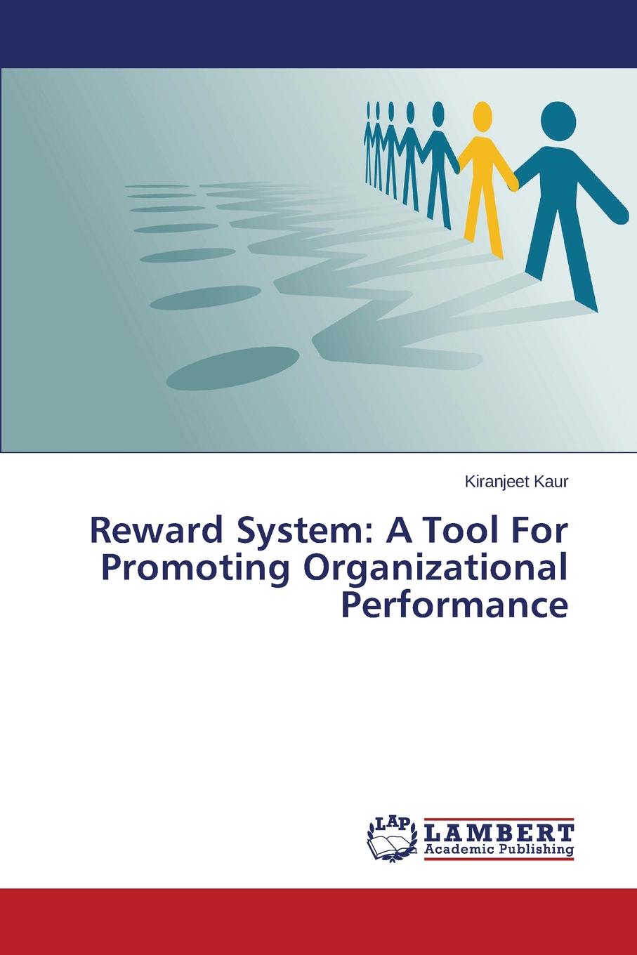 Reward System. A Tool for Promoting Organizational Performance