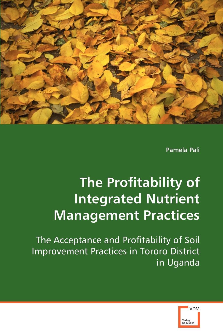 The Profitability of Integrated Nutrient Management Practices