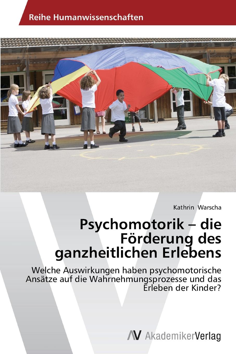 фото Psychomotorik - die Forderung des ganzheitlichen Erlebens