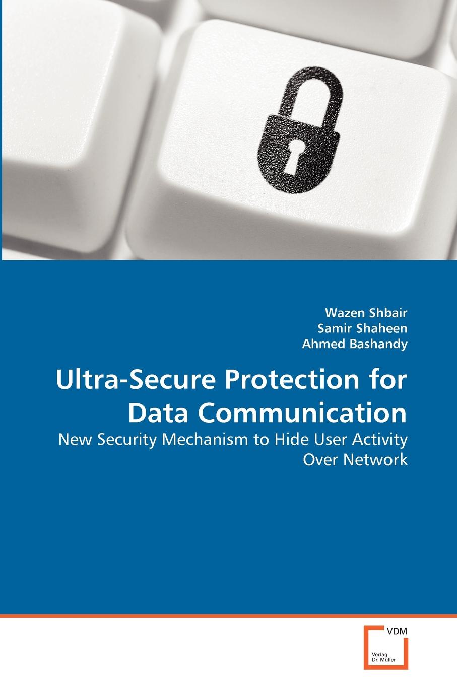 Ultra-Secure Protection for Data Communication