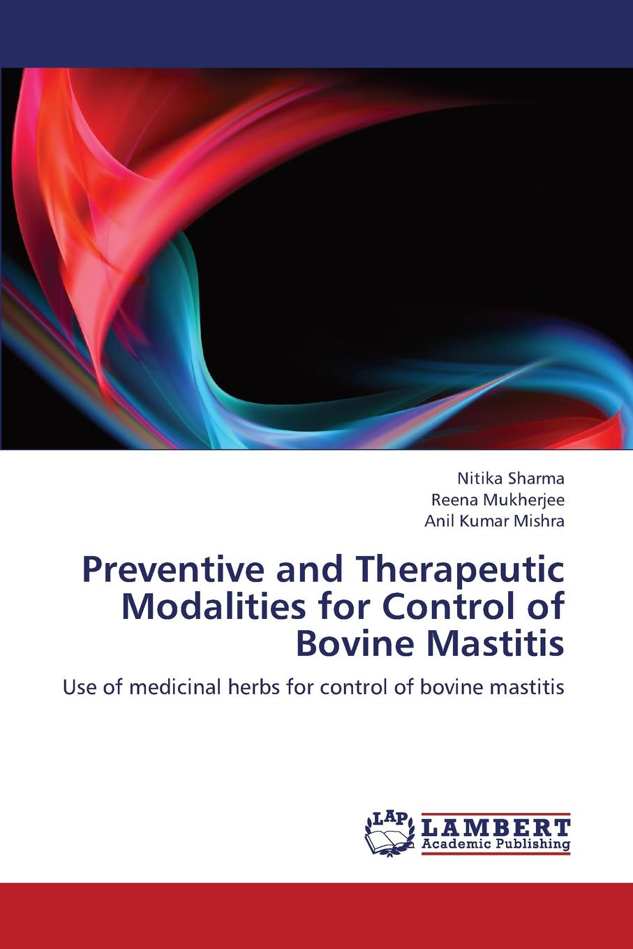 Preventive and Therapeutic Modalities for Control of Bovine Mastitis