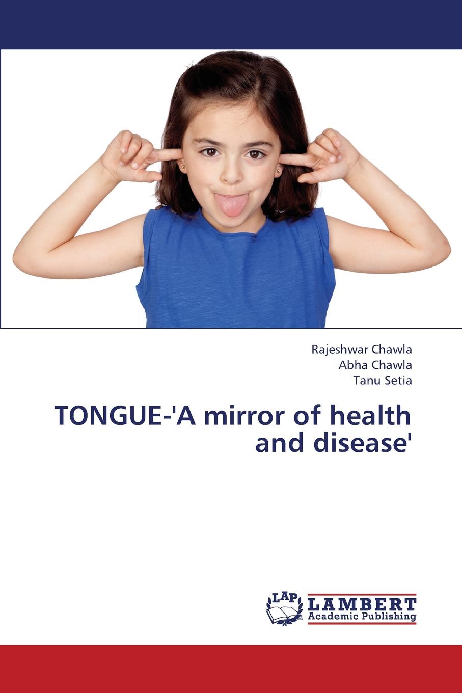 Tongue-.a Mirror of Health and Disease.