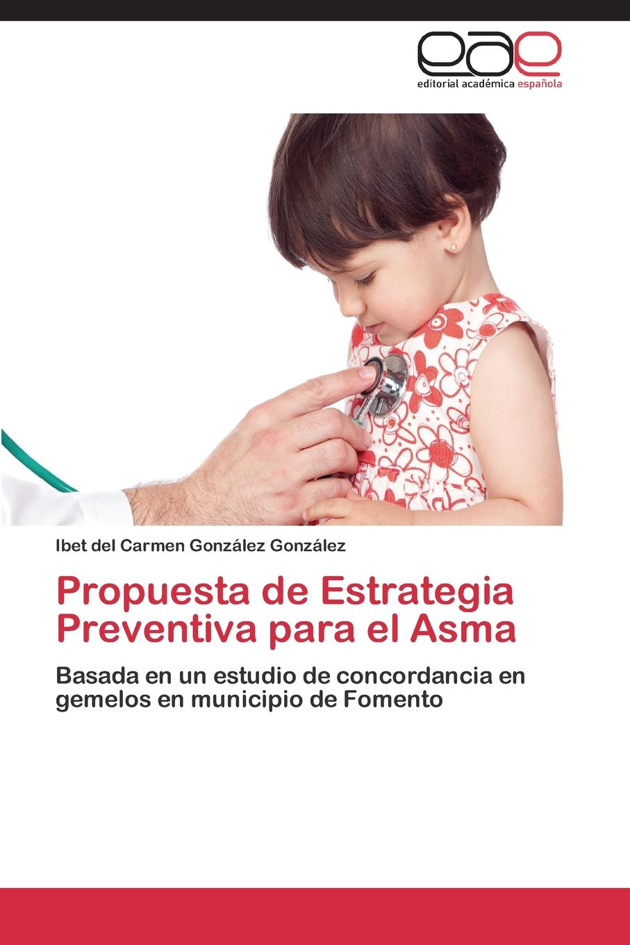 Propuesta de Estrategia Preventiva Para El Asma