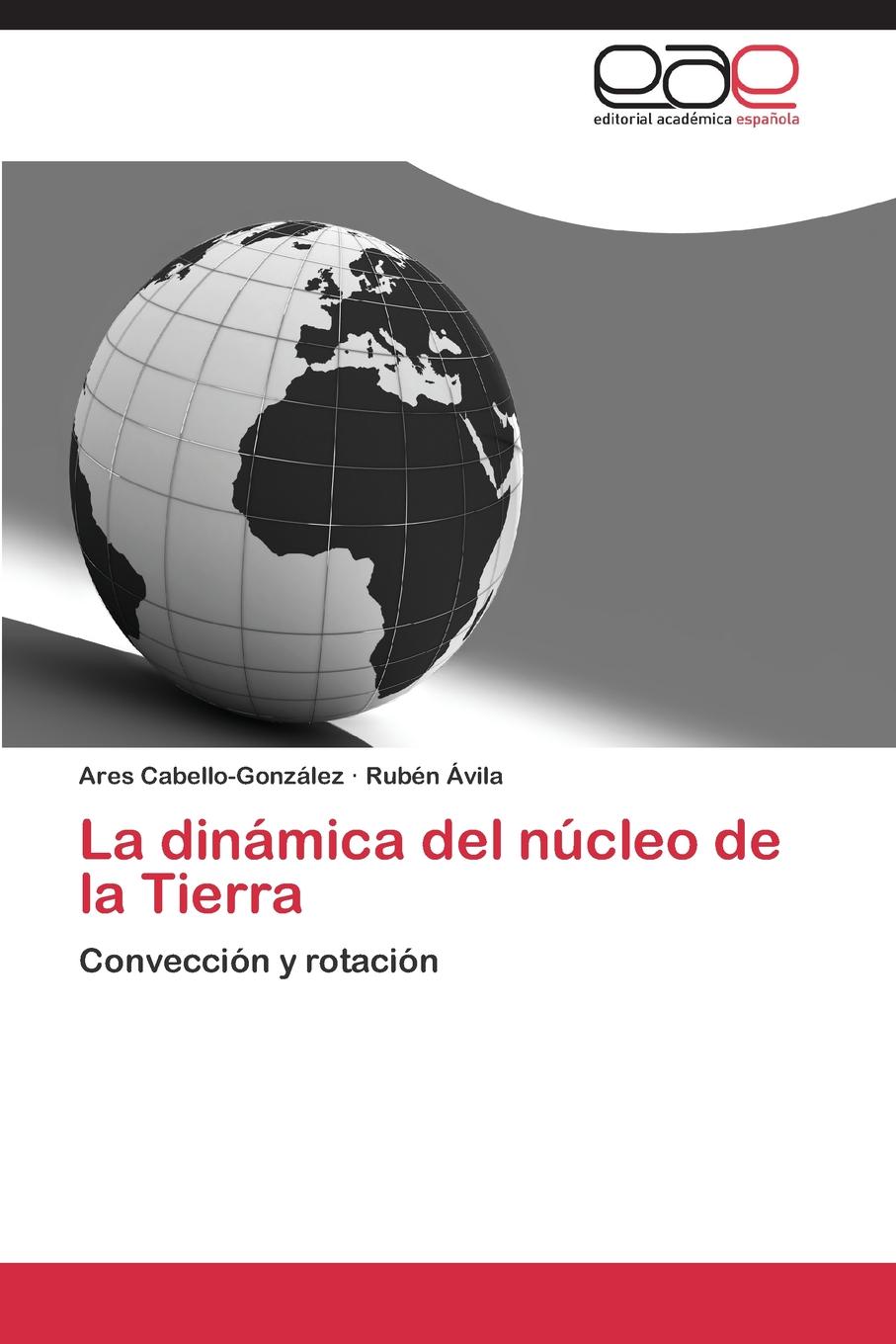 La Dinamica del Nucleo de La Tierra