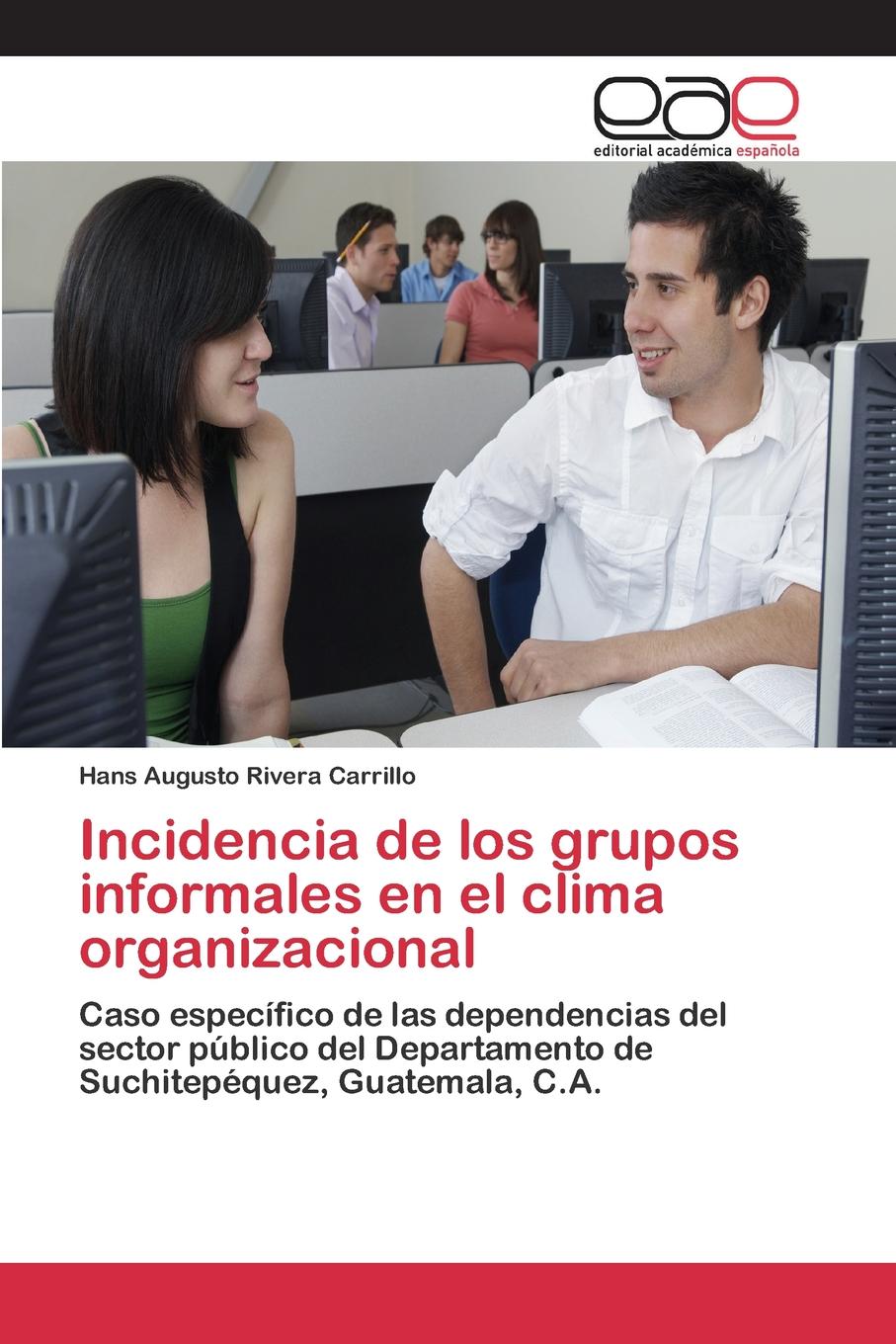 Incidencia de los grupos informales en el clima organizacional