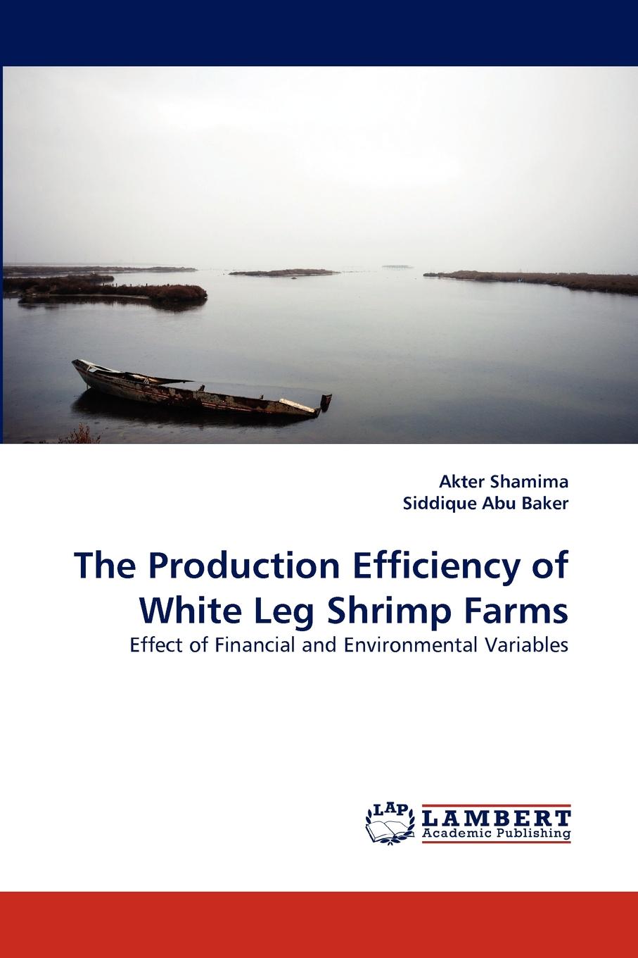 The Production Efficiency of White Leg Shrimp Farms