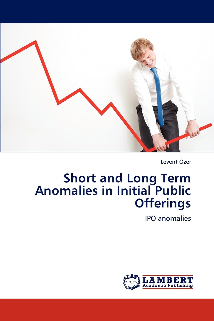 фото Short and Long Term Anomalies in Initial Public Offerings