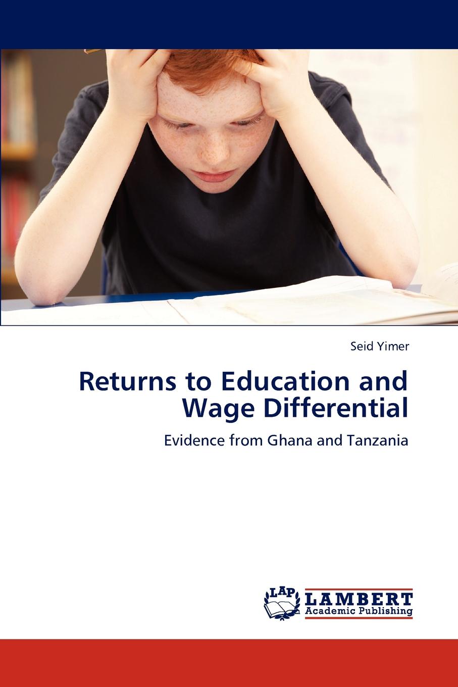 Seid Yimer Returns to Education and Wage Differential seid yimer returns to education and wage differential