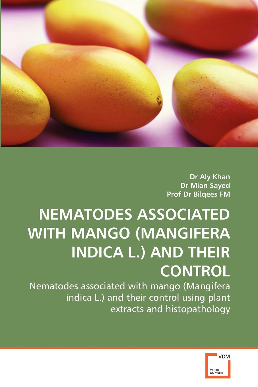 Nematodes Associated with <b>Mango</b> (Mangifera Indica L.) and Their Control.