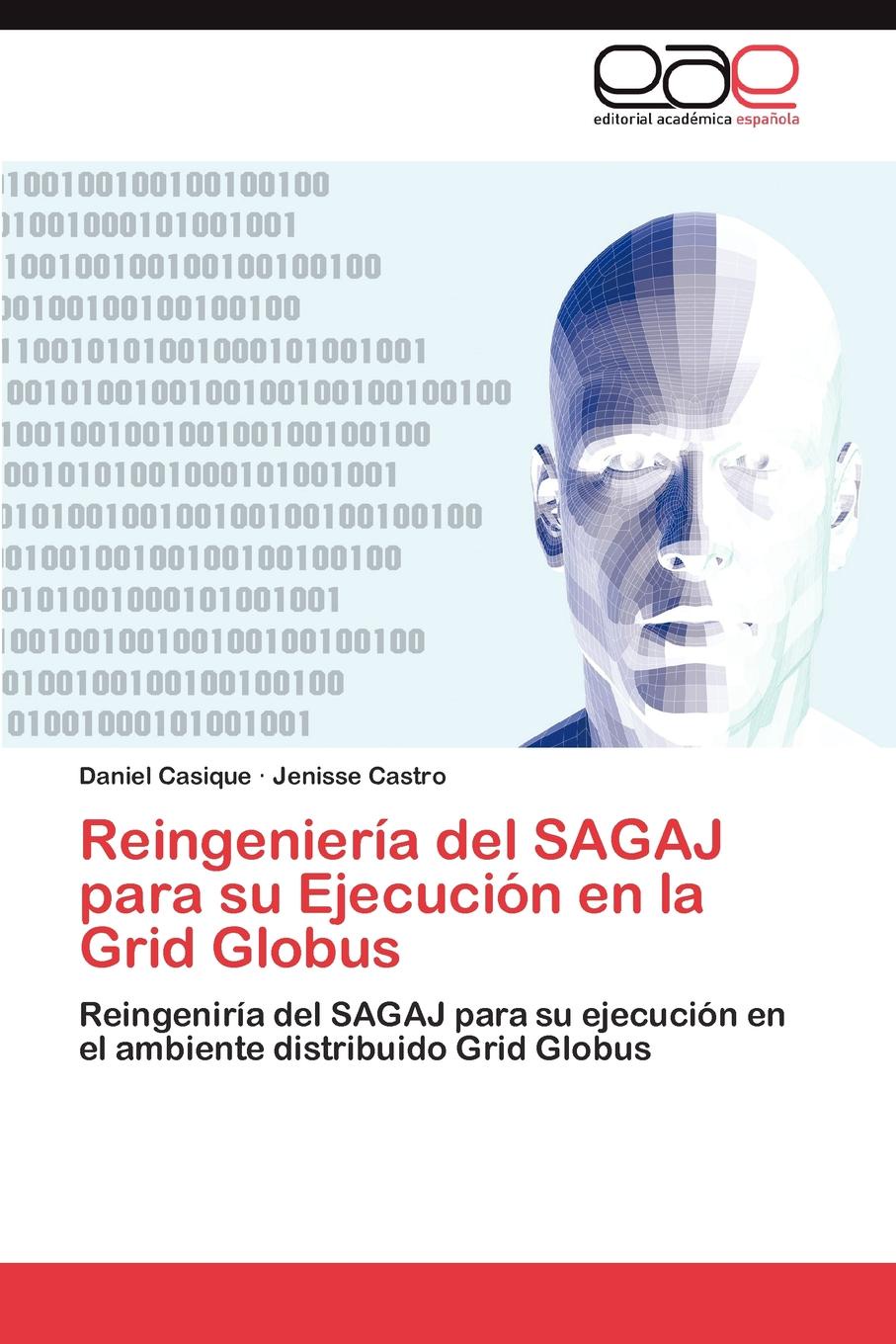 Reingenieria del SAGAJ para su Ejecucion en la Grid Globus