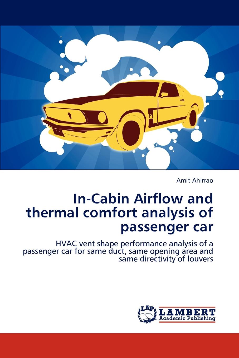 In-Cabin Airflow and thermal comfort analysis of passenger car