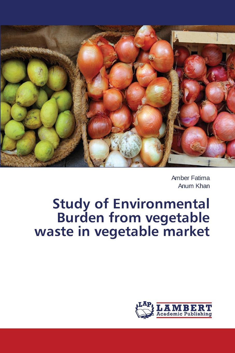 Study of Environmental Burden from vegetable waste in vegetable market