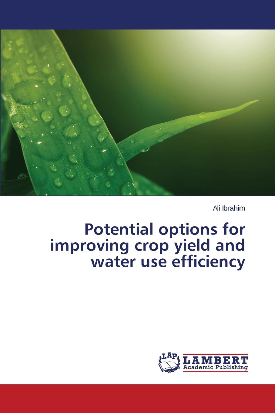 фото Potential options for improving crop yield and water use efficiency