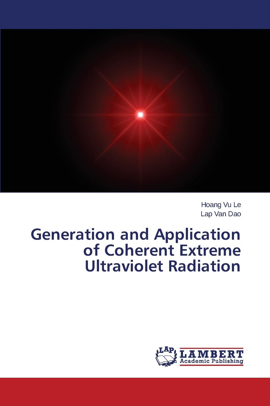 Generation and Application of Coherent Extreme Ultraviolet Radiation