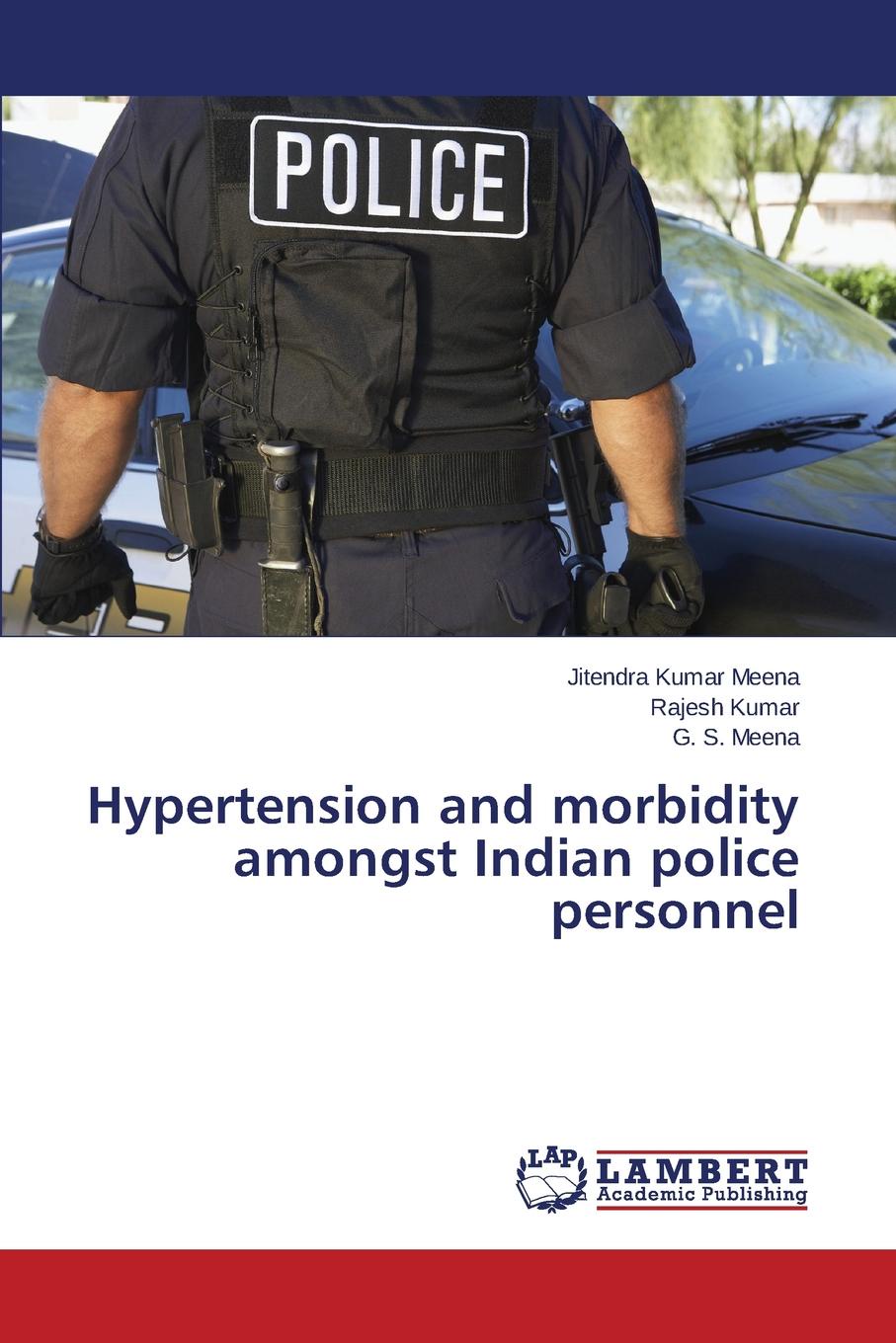 Hypertension and morbidity amongst Indian police personnel