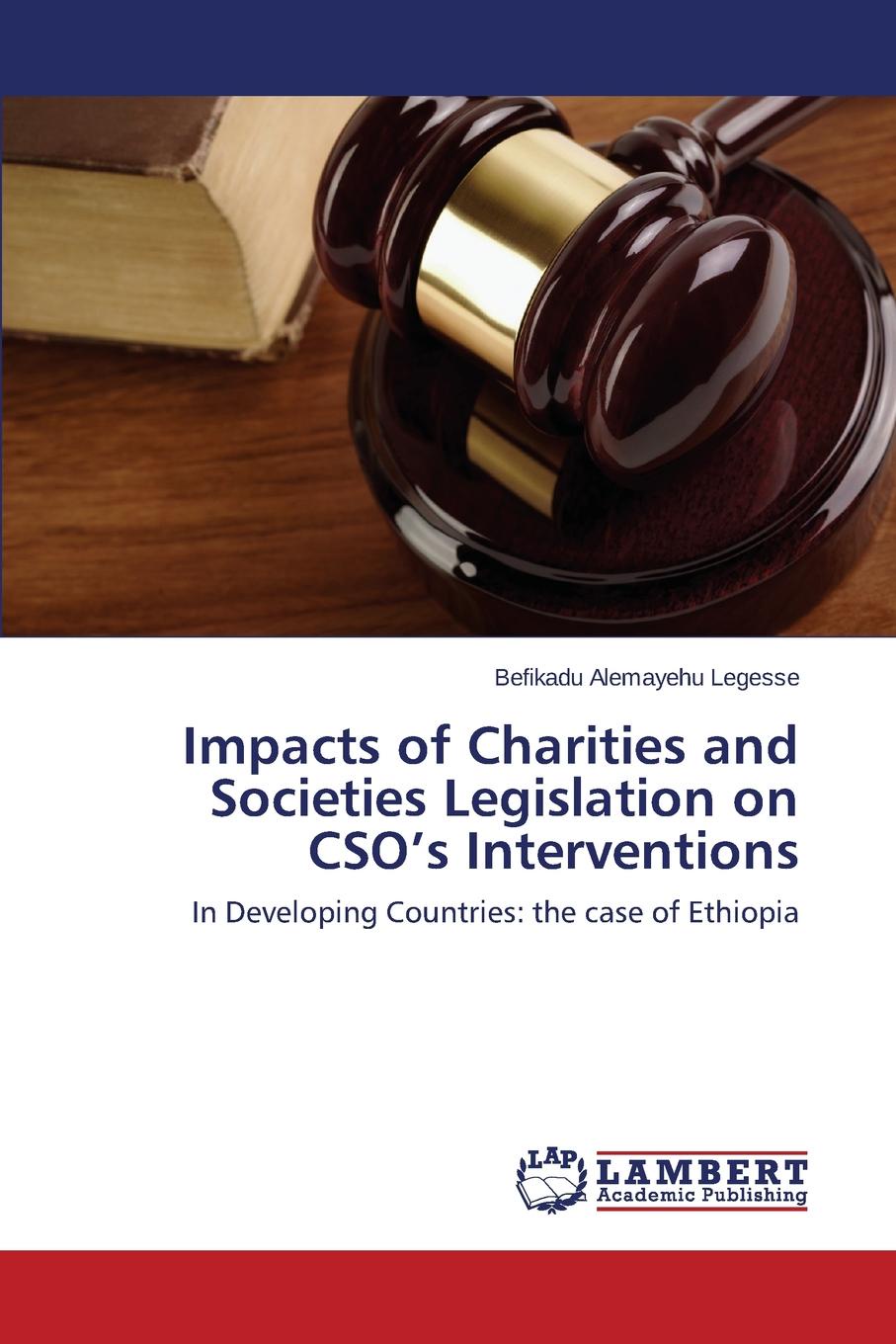 Impacts of Charities and Societies Legislation on CSO.s Interventions