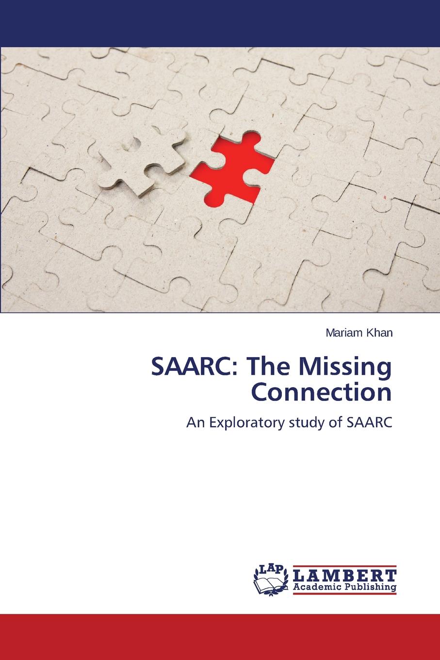 SAARC. The Missing Connection