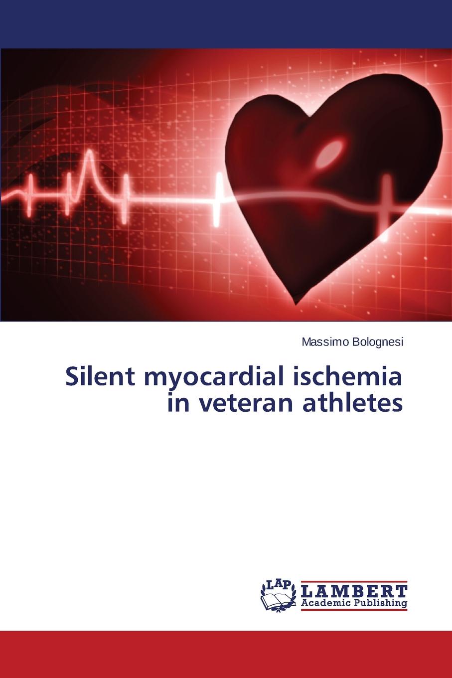Bolognesi Massimo Silent myocardial ischemia in veteran athletes