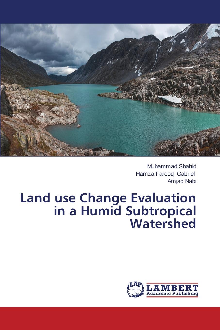 Land use Change Evaluation in a Humid Subtropical Watershed