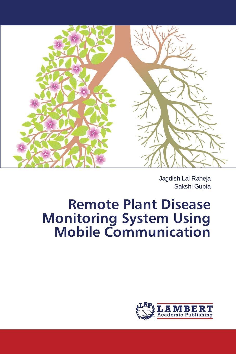 Remote Plant Disease Monitoring System Using Mobile Communication