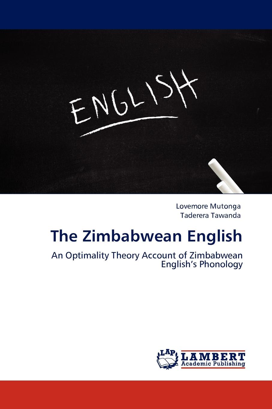 Lovemore Mutonga, Taderera Tawanda The Zimbabwean English
