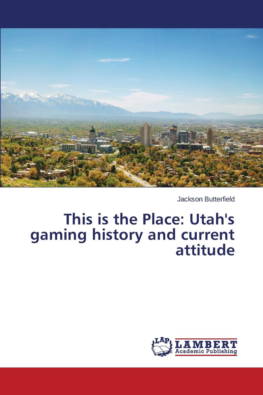 фото This is the Place. Utah.s gaming history and current attitude