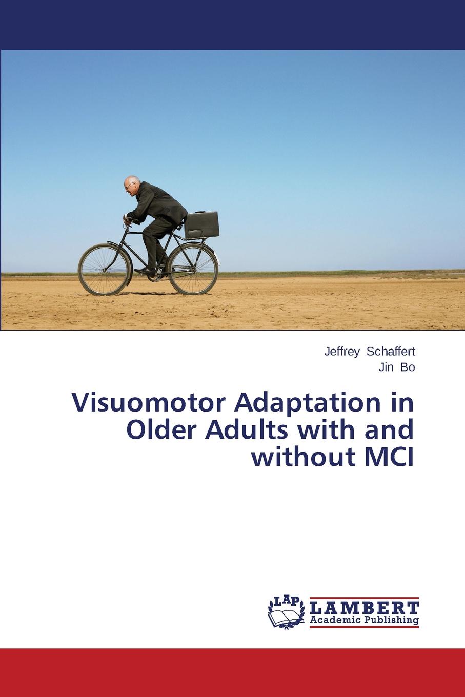 Schaffert Jeffrey, Bo Jin Visuomotor Adaptation in Older Adults with and without MCI